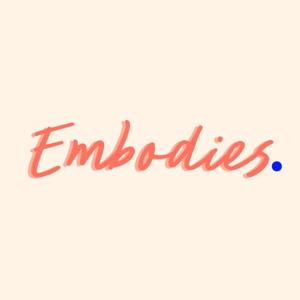 Embodies