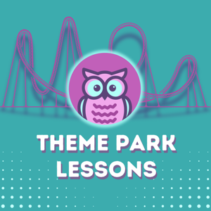Theme Park Lessons