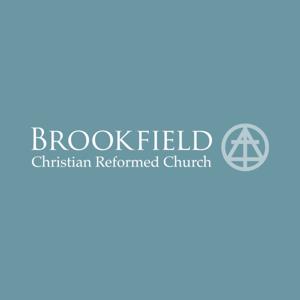From the Word, Brookfield Christian Reformed Church