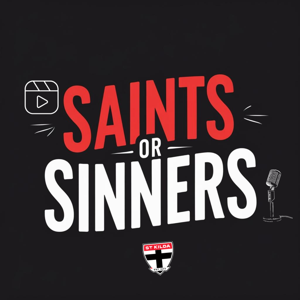Saints Or Sinners - St Kilda FC Fans Podcast