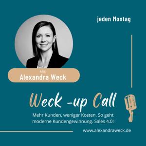 Weck-up Call - Sales 4.0. Mehr Kunden, weniger Kosten. So geht moderne Kundengewinnung.