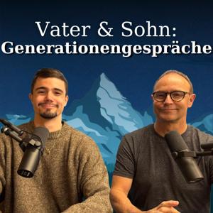 Vater & Sohn: Generationengespräche