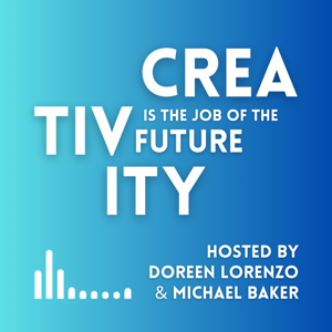 CREATIVITY is the JOB of the FUTURE