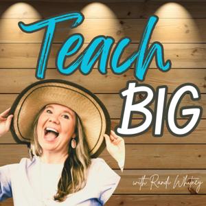 Teach BIG