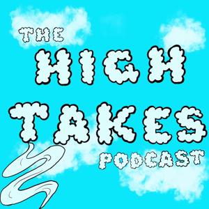 The High Takes Podcast's Podcast