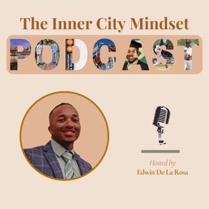 The Inner City Mindset Podcast