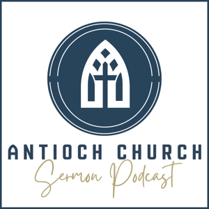Antioch Church Jackson County Sermons