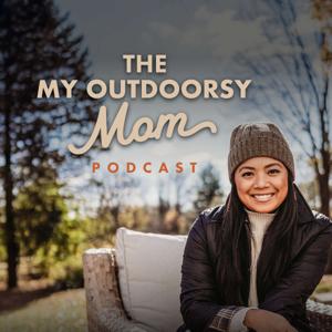 The My Outdoorsy Mom Podcast