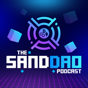SANDDAO - An educational & news Podcast about the Sandbox DAO
