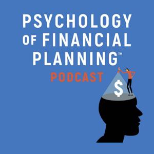 Psychology of Financial Planning Podcast