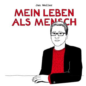 Jan Weiler: Mein Leben als Mensch by Jan Weiler