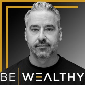 Be Wealthy by Brett Tanner