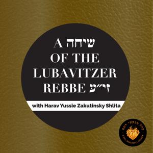 A Sicha of The Lubavitcher Rebbe ZY'A