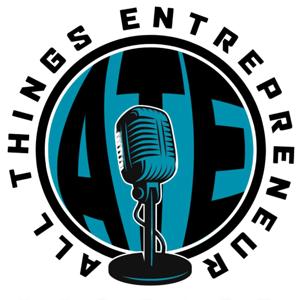 All Things Entrepreneur Experience