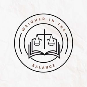 Weighed in the Balance
