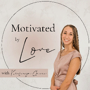 Motivated by Love