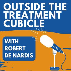 Outside the Treatment Cubicle with Robert De Nardis