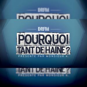 Pourquoi Tant de Haine