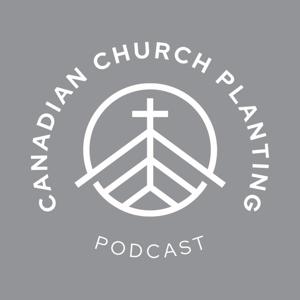 Canadian Church Planting Podcast
