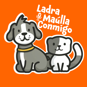 Ladra y Maúlla Conmigo, el PODCAST