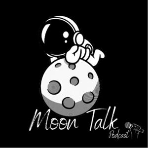Moon Talk the podcast