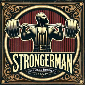 StrongerMan with Alex Bromley