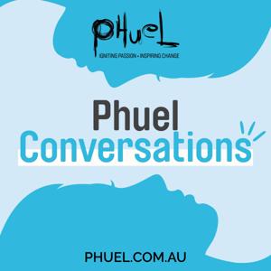 Phuel Conversations