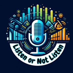 LISTEN OR NOT LISTEN