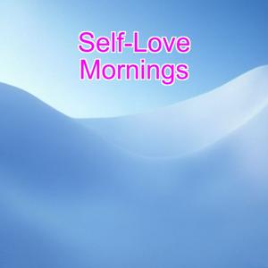 Self-Love Morning Affirmations