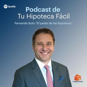 Tu Hipoteca Fácil con Fernando Soto-Hay