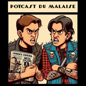 Le Podcast du Malaise
