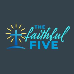The Faithful Five
