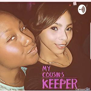 My Cousin's Keeper