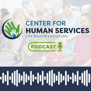 Center for Human Services Podcast