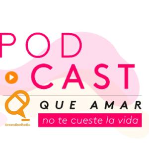 Que amar no te cueste la vida - Areandina Radio