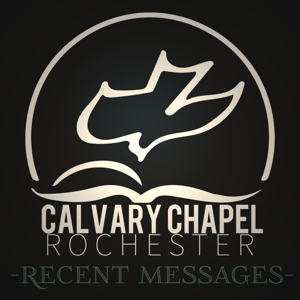 Sermons from Calvary Chapel Rochester