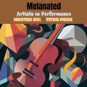 Melanated Artists in Performance