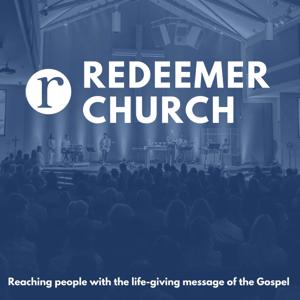 Redeemer Church Podcast