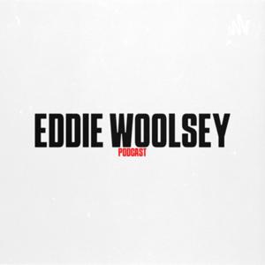 Eddie Woolsey Podcast