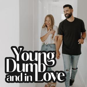 Young Dumb & in Love