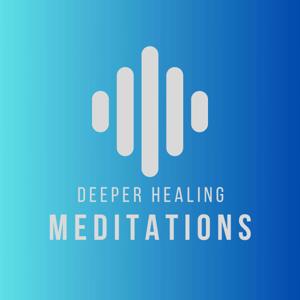 Deeper Healing in Christ Meditations