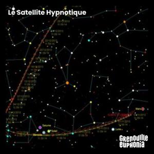 Le Satellite Hypnotique - Patrice Tassy