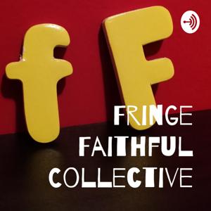 fringe faithful collective