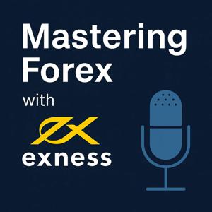 Exness Broker Podcast