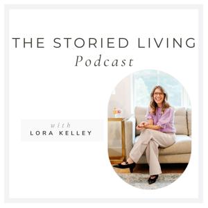 The Storied Living Podcast