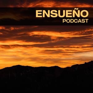 Ensueño Podcast