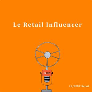 Le Retail Influencer