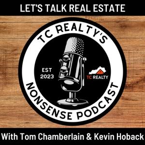TC Realty's Nonsense Podcast