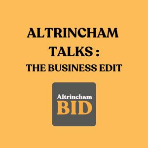 Altrincham Talks: The Business Edit