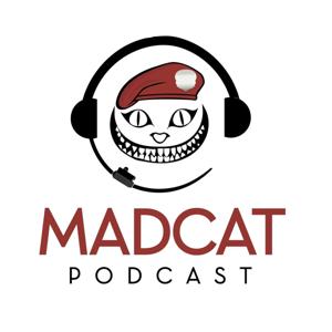 Madcat Podcast